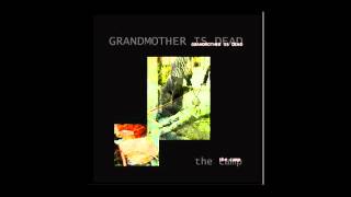 Grandmother Is Dead - The Camp (FULL ALBUM)