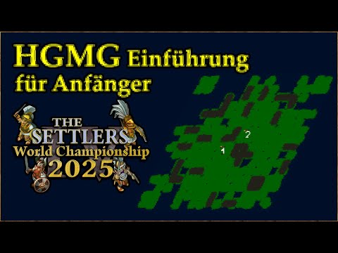 HGMG Einführung für Anfänger | Die Siedler IV Weltmeisterschaft 2025
