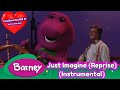 Barney Just Imagine Reprise Instrumental