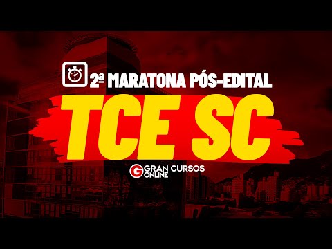 Concurso TCE SC: 2ª Maratona Pós-Edital