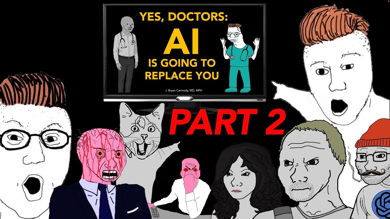 PART 2: Yes, Doctors, AI Will Replace You