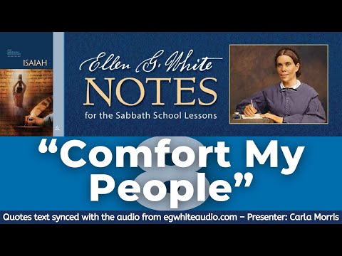 2021 Q1 Lesson 08 – Ellen G. White Notes – “Comfort My People”