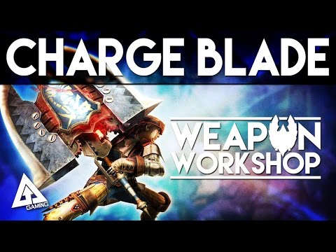 Monster Hunter Generations Charge Blade Tutorial | Weapon Workshop (Monster Hunter X)
