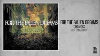 For The Fallen Dreams - Last Dying Breath