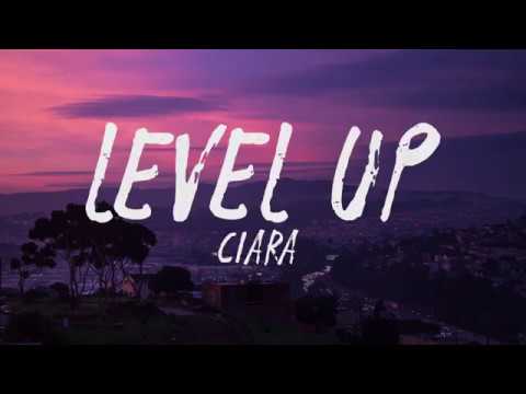 Ciara - Level Up (Lyrics / Lyric Video)
