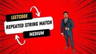 YouTube video '686. Repeated String Match Leetcode Solution | String Matching Algorithm'