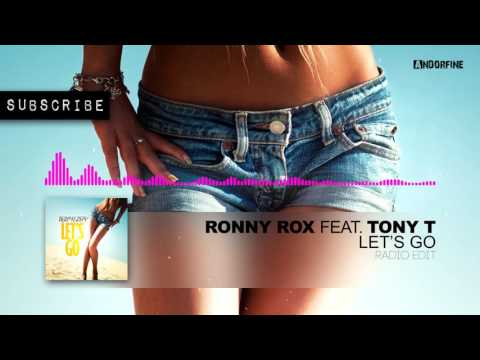 Ronny Rox feat. Tony T - Let's Go (Radio Edit)