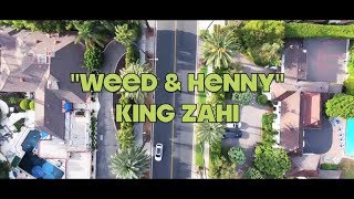 Zahi - Weed & Henny