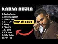 Karan Aujla Nonstop Song Top 10 Song Karan Aujla New Song Karanaujla Nonstopsong Panjabisong
