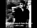 Carlos Santana & Gato Barbieri -  Latin Lady