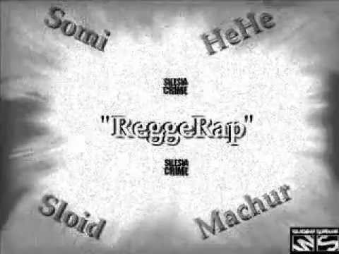 Somi,Hex2,Sloid,Machur -ReggeRap