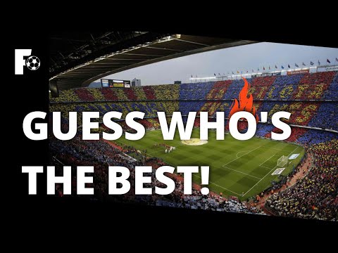 The Best Football Stadiums in Europe: Who's The Best?