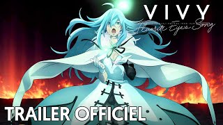 vidéo Vivy -Fluorite Eye's Song- - Bande annonce