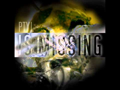 ptyl : is missing : ron daniel / someone else (ptyl's twisted love royal remix)