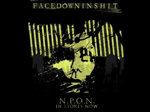 Facedowninshit - NPON