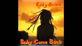 EDDY GRANT - Baby Come Back (1984)
