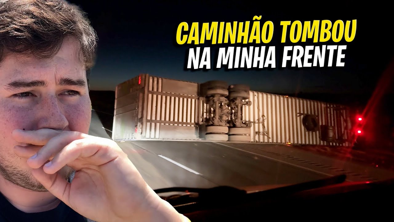 O CAMINHÃO TOMBOU NA MINHA FRENTE