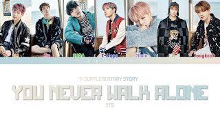 BTS - A Supplementary Story: You Never Walk Alone (Color coded lyrics)