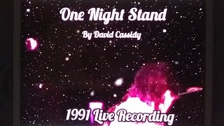 David Cassidy  - One Night Stand (1991 Live Recording)