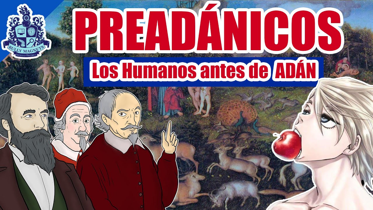 Preadánicos: los humanos antes de Adán - Bully Magnets - Historia Documental