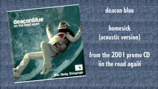 Homesick (Acoustic Version) - Deacon Blue