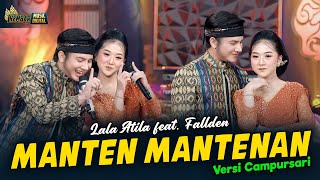 Download lagu Lala Atila feat Fallden - Manten Mantenan - Kembar Campursari mp3