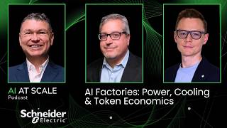 Chris Sharp & Steven Carlini: AI Factories: Power, Cooling & Token Economics I S02EP14
