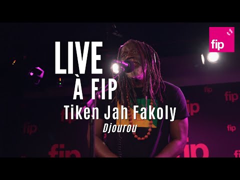 Live à FIP : Tiken Jah Fakoly "Djourou"