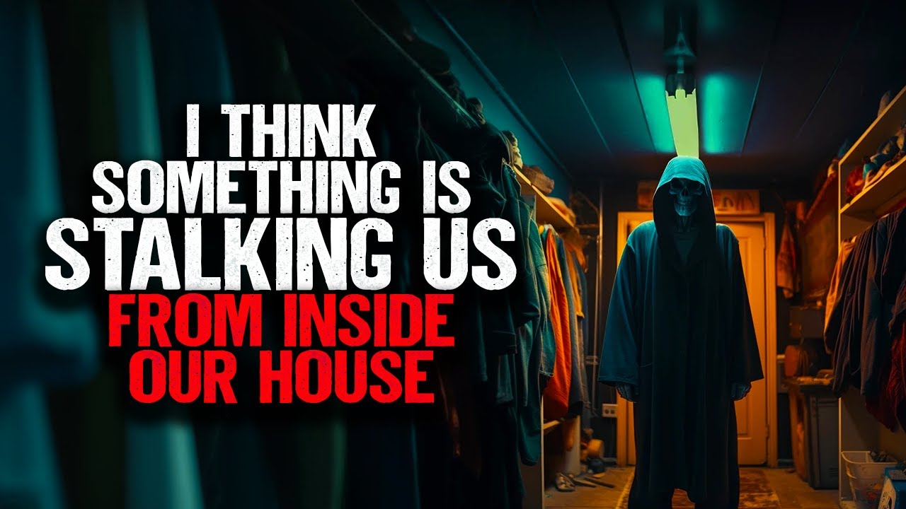 I Think Something Is STALKING Us From Inside Our House.