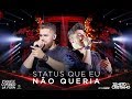 Zé Neto e Cristiano - STATUS QUE EU NÃO QUERIA - #EsqueceOMundoLaFora Zé Neto e Cristiano - STATUS QUE EU NÃO QUERIA - #EsqueceOMundoLaFora