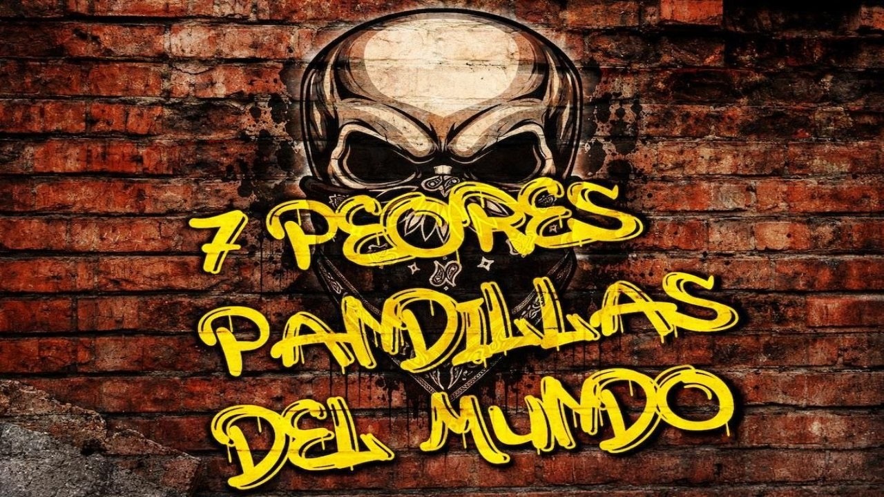 Las 7 peores pandillas del mundo