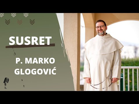Susret 6. 3. 2023. – p. Marko Glogović