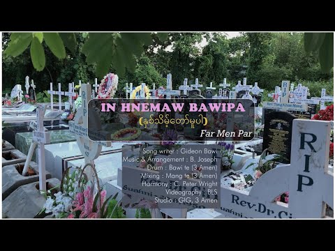 Far Men Par hla thar " IN HNEM AW BAWIPA " | Phuahtu: Gideon Bawi | Suahtu: ICCMF | Hla Thar