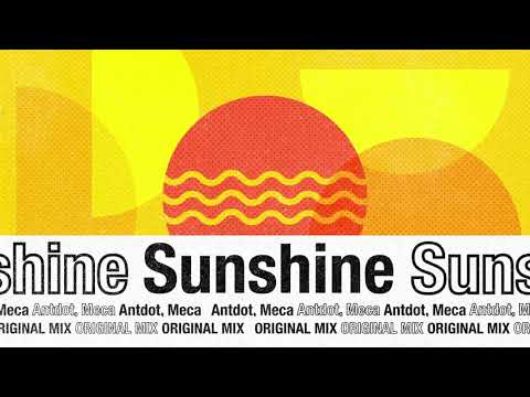 Antdot & Meca - Sunshine (Radio Mix)