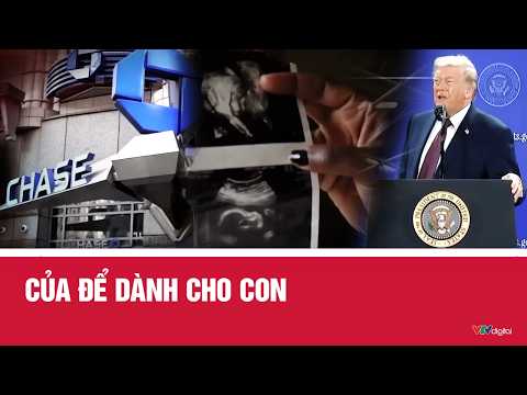 Của để dành cho con | VTV24