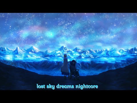 lost sky dreams nightcore (Instrumental)(Lyrics)