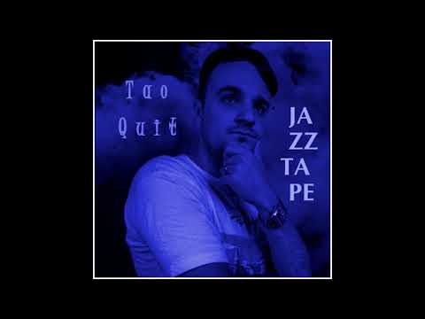 Tao Quit - B1 - Návod na život (Jazz Tape) 20:21