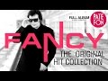 Fancy - The Original Hit Collection (Full album) 