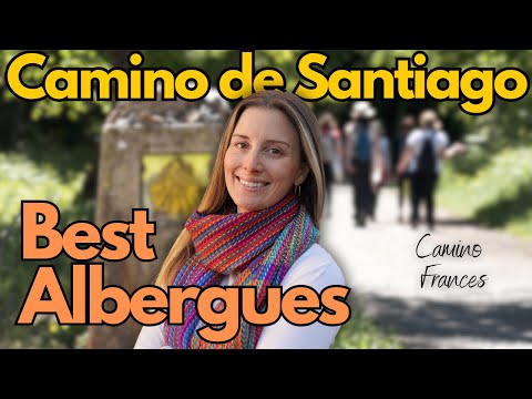 The Best  7 Albergues Along The Camino Frances