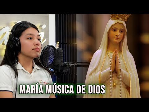 María música de Dios -CANTO MARIANO