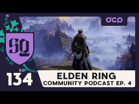 The Elden Ring Community Podcast Ep. 4 + TIny Tina's Wonderlands