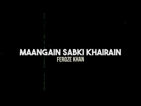 Maangain Sabki Khairain | Feroze khan song | Vocals only | Without Music | Acapella