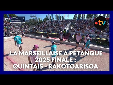 Mondial La Marseillaise à pétanque 2025 : Finale : Quintais - Rakotoarisoa