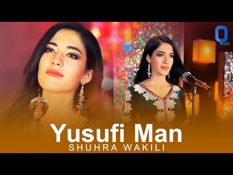 Shuhra Wakili - Yusufi Man ( Official Music Video )