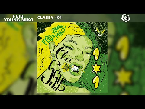 Feid, Young Miko - Classy 101 (432Hz)