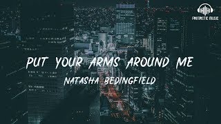 Natasha Bedingfield - Put Your Arms Around Me [ lyric ]