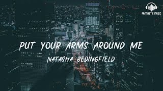 Natasha Bedingfield - Put Your Arms Around Me [ lyric ]