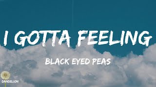 I Gotta Feeling - Black Eyed Peas (Lyrics)