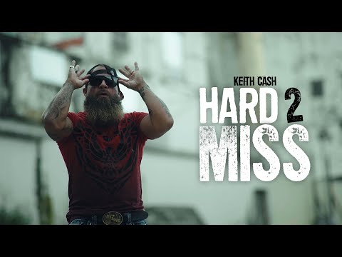 Keith Cash - Hard 2 Miss (Official Video)