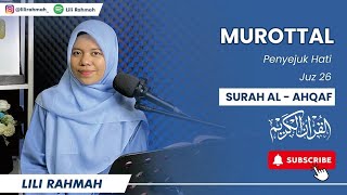 Download lagu JUZ 26 SURAH AL-AHQAF (FULL) || IRAMA HIJAZ || LILI RAHMAH mp3